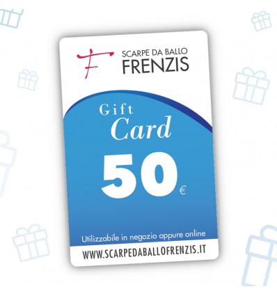 E-Gift Card - 50 - Gift Card Scarpe da Ballo Frenzis