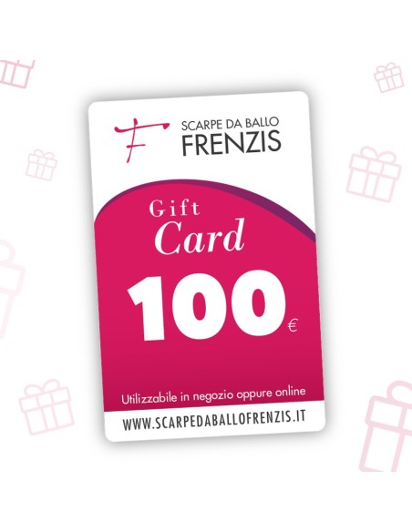E-Gift Card - 100 - Gift Card Scarpe da Ballo Frenzis