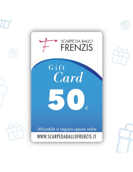 E-Gift Card - 50 - Gift Card Scarpe da Ballo Frenzis